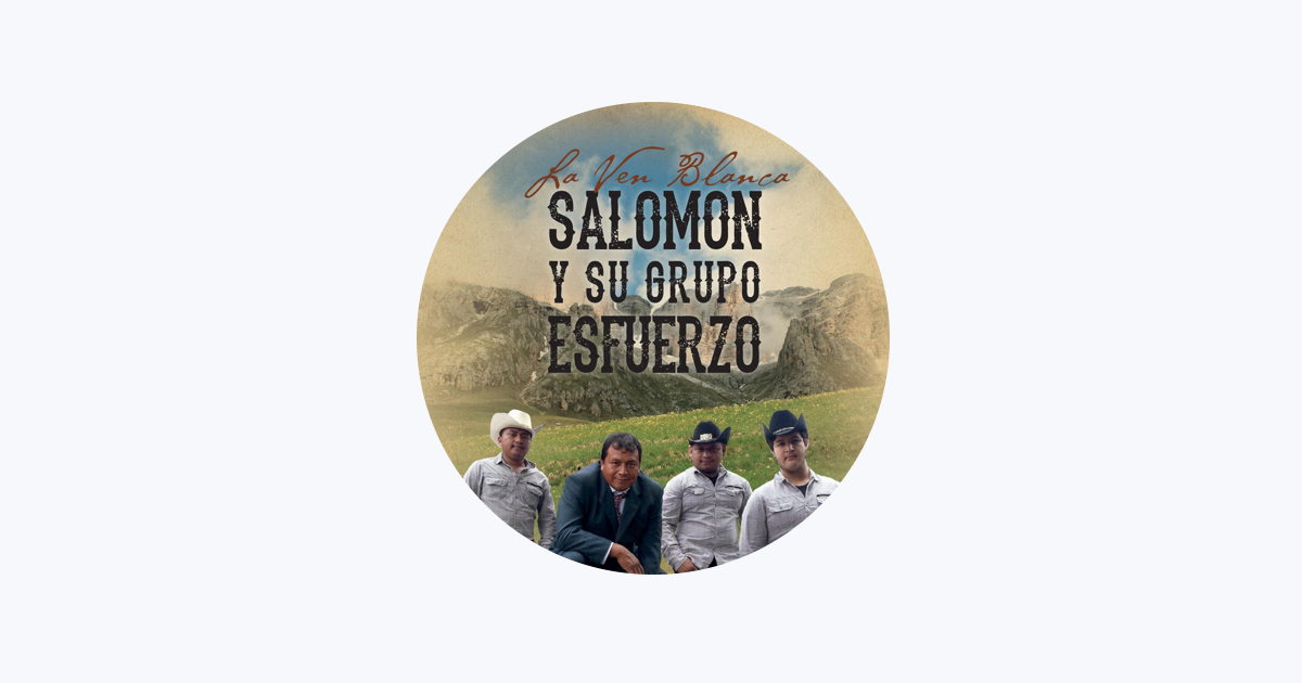 Salomon Y Su Grupo Esfuerzo on Apple Music
