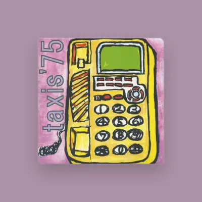 Listen to taxis'75, watch music videos, read bio, see tour dates & more!