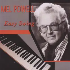 Easy Swing - Mel Powell