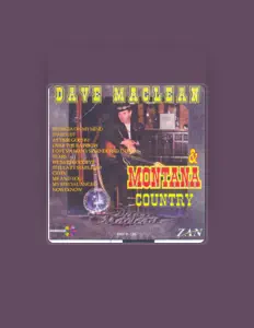 收听 Dave Maclean & Montana Country、观看音乐视频、阅读小传、查看巡演日期等 ！
