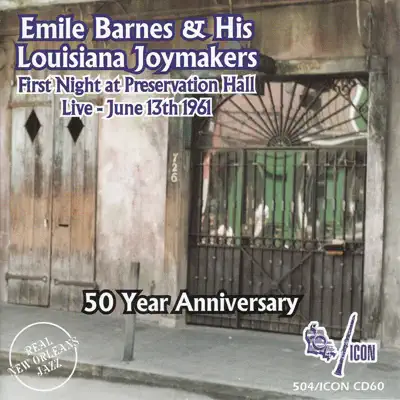 First Night at Preservation Hall Live 13th July 1961 (feat. Emile Barnes' Louisiana Joymakers) - Emile Barnes First Night at Preservation Hall Live 13th July 1961 (feat. Emile Barnes' Louisiana Joymakers) - Emile Barnes