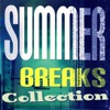 Summer Breaks Collection