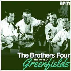 The Best of Greenfields - The Brothers Four