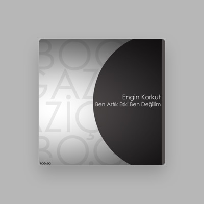 Listen to Engin Korkut, watch music videos, read bio, see tour dates & more!