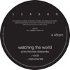 Watching the World (Prins Thomas Diskomiks)