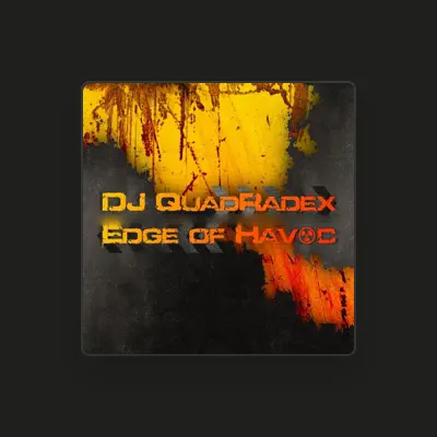 Listen to DJ Quadradex, watch music videos, read bio, see tour dates & more!