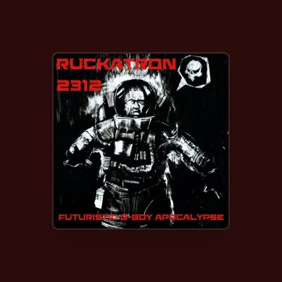 Listen to Ruckatron 2312, watch music videos, read bio, see tour dates & more!