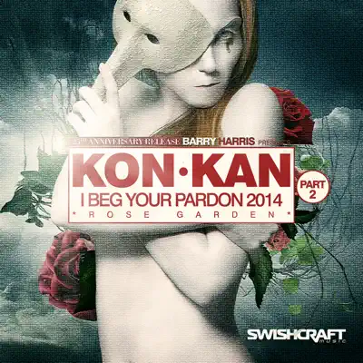I Beg Your Pardon '14 (Part 2) - EP - Kon Kan