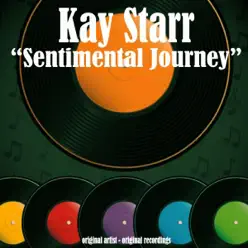 Sentimental Journey - Kay Starr