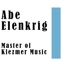 Abe ElenkrigL Master of Klezmer Music - EP
