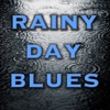 Rainy Day Blues