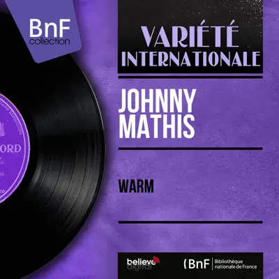 Warm (feat. Percy Faith et son orchestre & Ray Conniff et son orchestre) [Mono Version] - EP - Johnny Mathis