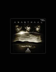 ANANTHAALを聴いたり、ミュージックビデオを鑑賞したり、経歴やツアー日程などを確認したりしましょう！