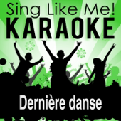 Dernière danse (Karaoke Version) [Originally Performed By Indila]