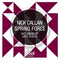 Spring Force (Remixes) - Single - Nick Callan
