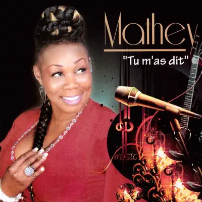 Listen to Tu m'as dit by Mathey