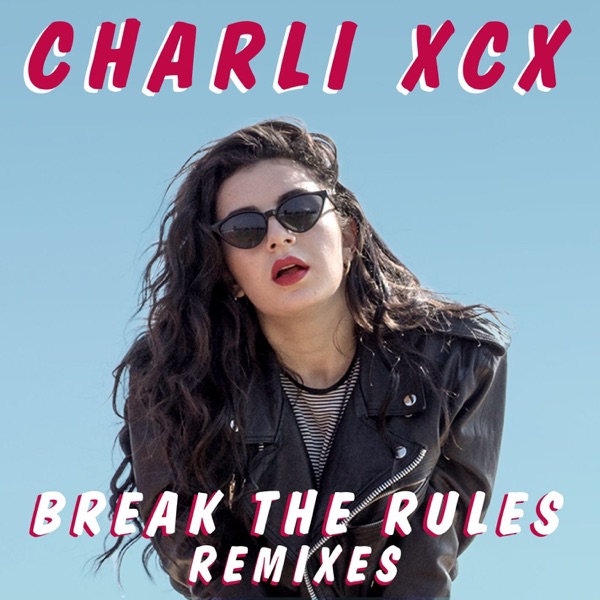 Charli XCX - Break the Rules (Tiësto Remix)