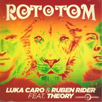 Rototom (feat. Theory) [Radio Edit] - Single - Luka Caro & Ruben Rider