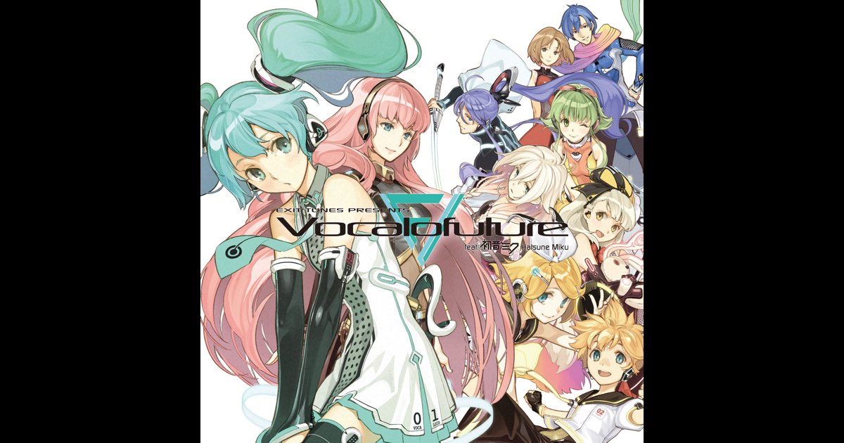 EXIT TUNES PRESENTS Vocalofuture(ボカロフューチャー)feat