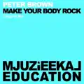 Make My Body Rock