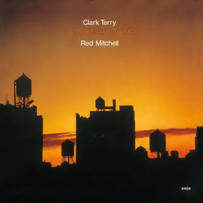 TO DUKE AND BASIE - Clark Terry TO DUKE AND BASIE - Clark Terry