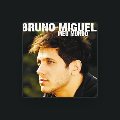 Listen to Bruno Miguel, watch music videos, read bio, see tour dates & more!