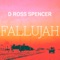 Fallujah - D Ross Spencer lyrics