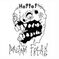 Mutant Freax - Single - Ho99o9