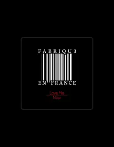 Fabriqu3 en Franceを聴いたり、ミュージックビデオを鑑賞したり、経歴やツアー日程などを確認したりしましょう！