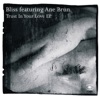 Bliss feat. Ane Brun