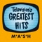 M*a*S*H - Television's Greatest Hits Band lyrics