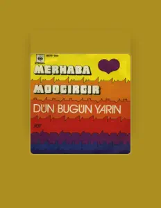 收听 Dün Bugün Yarın、观看音乐视频、阅读小传、查看巡演日期等 ！