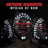 Hawthorne Headhunters - If You Were My Baby