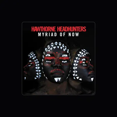 Listen to Hawthorne Headhunters, watch music videos, read bio, see tour dates & more!
