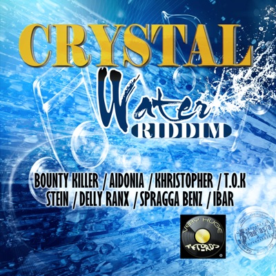 Crystal Water Riddim