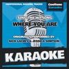 Where You Are (Originally Performed by Nick Lachey & Jessica Simpson) [Karaoke Version] - Single