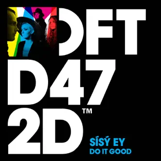 Do It Good (Club Mix) by Sísý Ey song reviws