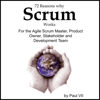 72 Reasons Why Scrum Works: For the Agile Scrum Master, Product Owner, Stakeholder, and Development Team (Unabridged) - Paul VII