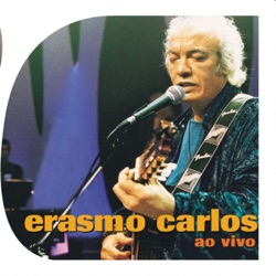 Erasmo Carlos - Mulher (Sexo Frágil)