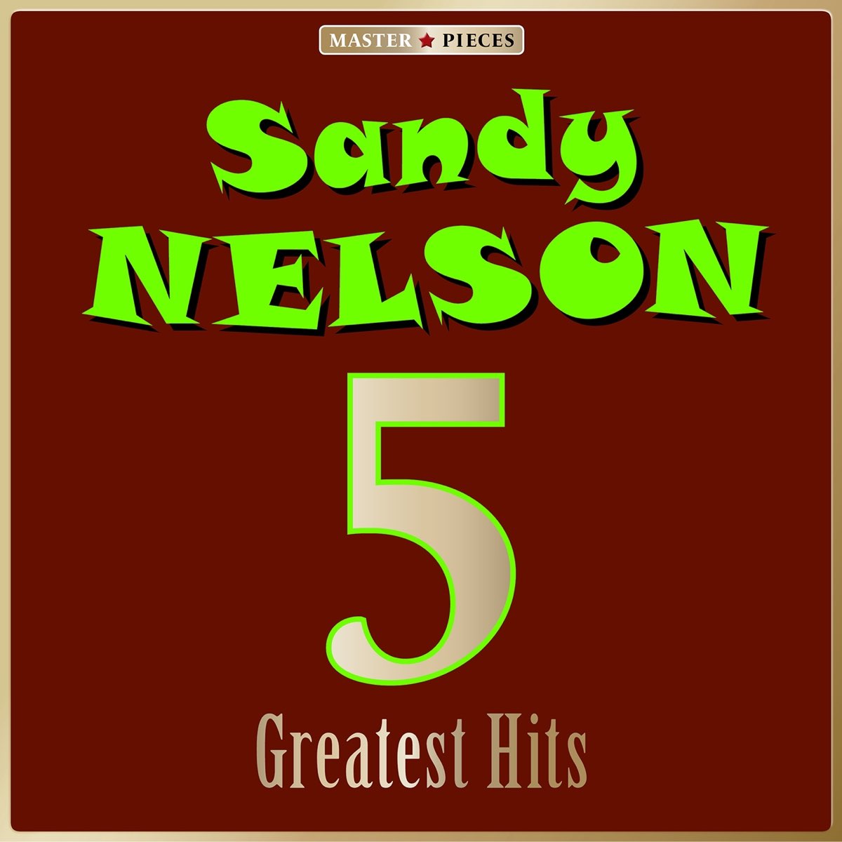 ‎Masterpieces Presents Sandy Nelson 5 Greatest Hits EP Album by