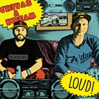 Loud! - Chivas & Kream