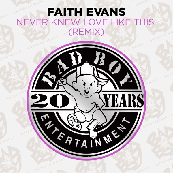 Never Knew Love Like This (Remix) - EP - Faith Evans