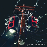 Dub Current - Loud City