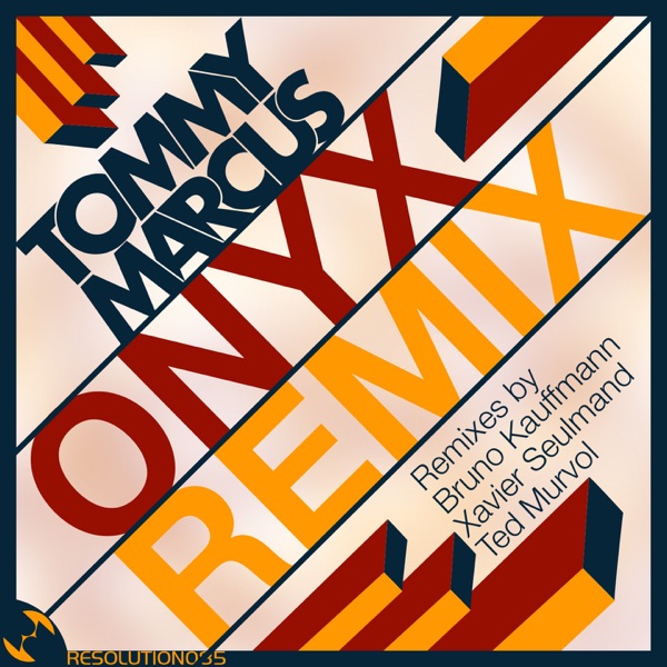 Onyx (The Remixes) - Single - Tommy Marcus