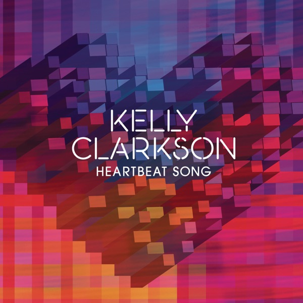 KELLY CLARKSON HEARTBEAT SONG