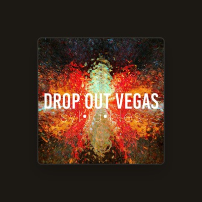 Listen to Drop Out Vegas, watch music videos, read bio, see tour dates & more!