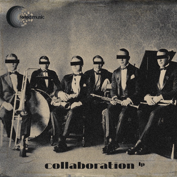 Collaboration LP (feat. Fade)