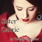 Sister Carrie (Unabridged)