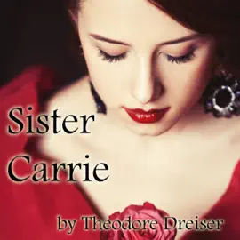 Sister Carrie (Unabridged)