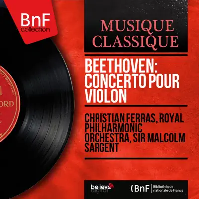 Beethoven: Concerto pour violon (Mono Version) - Royal Philharmonic Orchestra